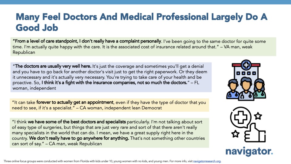 Focus group quotes from Navigator Research. Title: Many Feel Doctors And Medical Professional Largely Do A Good Job