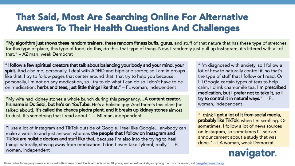 Focus group quotes from Navigator Research. Title: That Said, Most Are Searching Online For Alternative Answers To Their Health Questions And Challenges