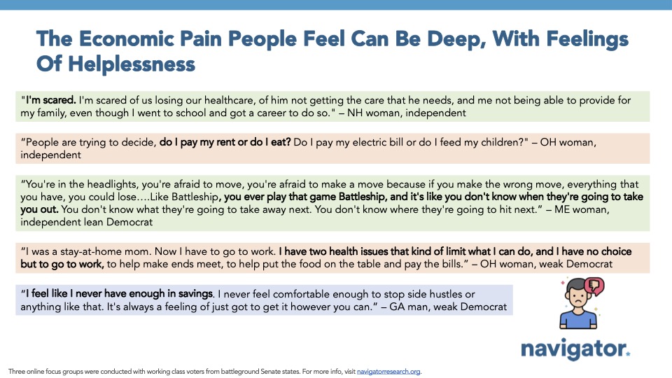 Focus group quotes from Navigator Research, titled: The Economic Pain People Feel Can Be Deep, With Feelings Of Helplessness