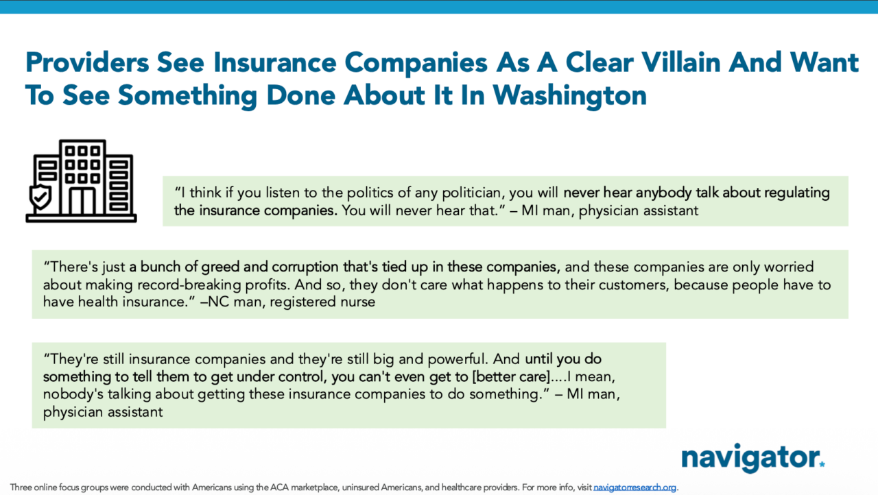 Slide from Navigator Research titled: Providers See Insurance Companies As A Clear Villain And Want To See Something Done About It In Washington